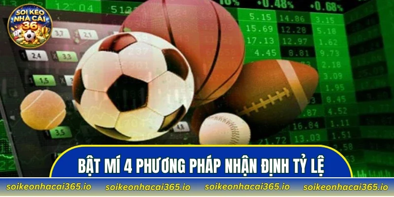 Bật mí 4 phương pháp nhận định tỷ lệ kèo bóng đá hiệu quả