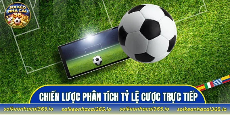 Chiến lược phân tích tỷ lệ cược trực tiếp