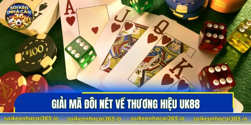 Giải mã đôi nét về thương hiệu UK88