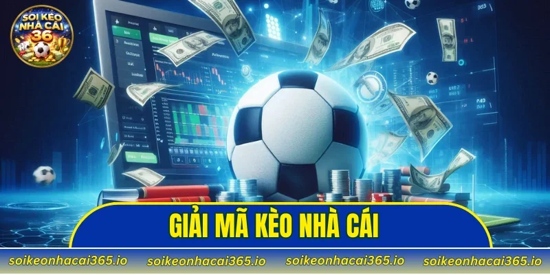 giải mã kèo nhà cái