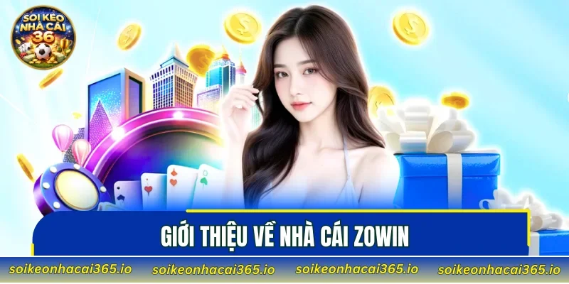 Giới thiệu về nhà cái ZOWIN