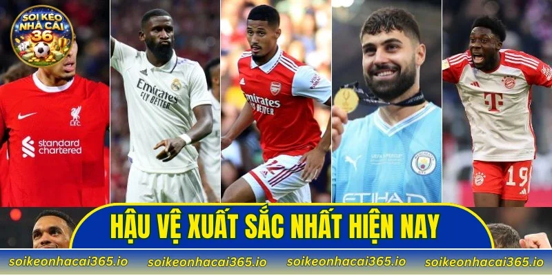 hậu vệ xuất sắc nhất hiện nay
