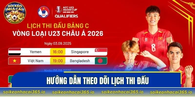 Hướng dẫn theo dõi lịch thi đấu