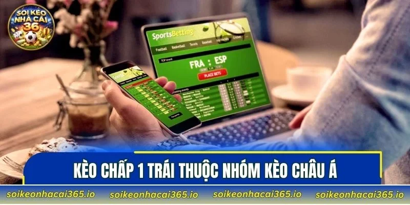 Kèo chấp 1 cần phân tích kỹ lưỡng từng yếu tố