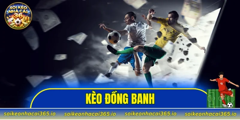 Kèo Đồng Banh