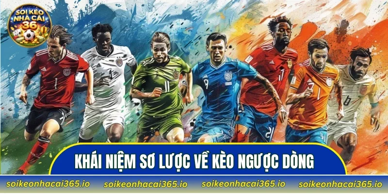 keo-loi-nguoc-dong-2026-chien-thuat-khi-tran-dau-thay-doi-3