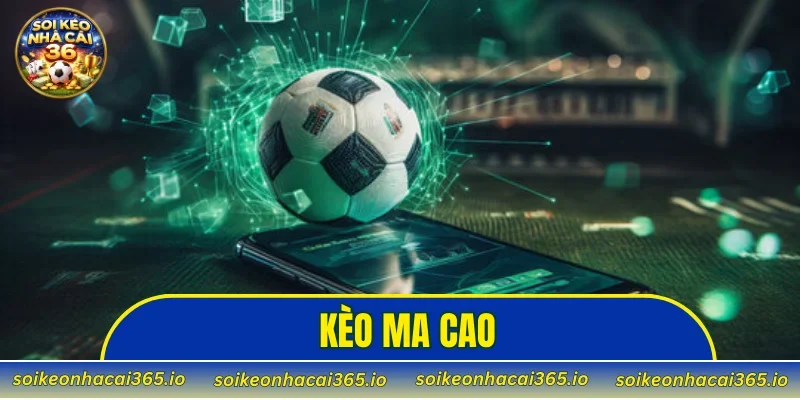 Kèo Ma Cao