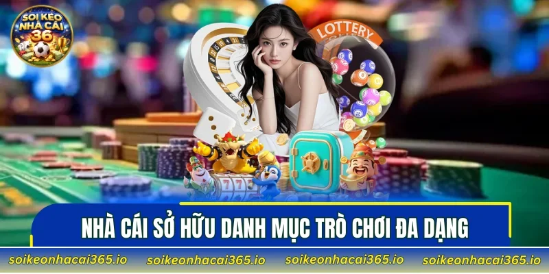 Nhà cái sở hữu danh mục trò chơi đa dạng