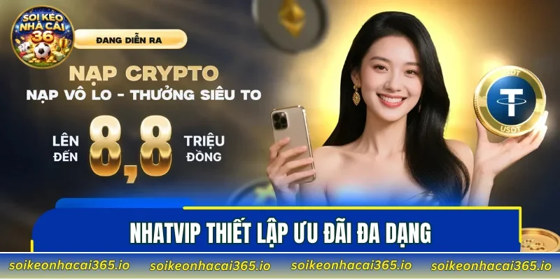 NHATVIP thiết lập ưu đãi đa dạng