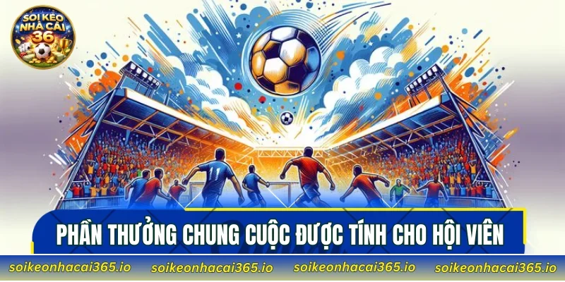 Phần thưởng chung cuộc được tính cho hội viên