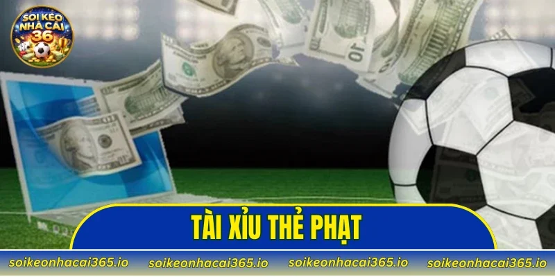 Tài Xỉu Thẻ Phạt