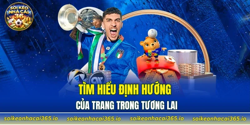 Tìm hiểu định hướng của trang trong tương lai