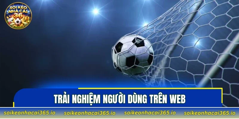 Trải nghiệm người dùng trên web